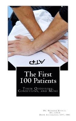 The First 100 Patients: Their Questions, Conditions and More 1