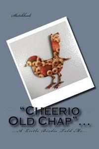 bokomslag "Cheerio Old Chap"...