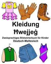 bokomslag Deutsch-Maltesisch Kleidung Zweisprachiges Bildwörterbuch für Kinder