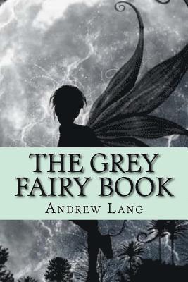 bokomslag The Grey Fairy Book