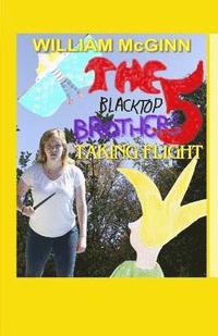 bokomslag Taking Flight: The Blacktop Brothers 5