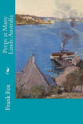 Frank Fox - Peeps at Many Lands: Australia, Häftad
