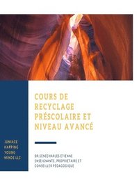 bokomslag Cours Recyclage: préscolaire et Niveau Avancé