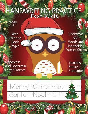 bokomslag Handwriting Practice For Kids: Christmas ABC Words Handwriting Practice Paper Workbook Sheets with Christmas Coloring Book For Kids: Pre K, Kindergar