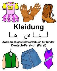 bokomslag Deutsch-Persisch (Farsi) Kleidung Zweisprachiges Bildwörterbuch für Kinder