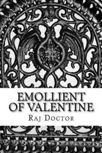 bokomslag Emollient Of Valentine: Sixty Five Poems of LOVE