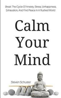 bokomslag Calm Your Mind