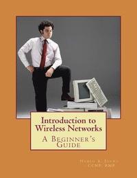 bokomslag Introduction to Wireless Networks: A Beginner's Guide