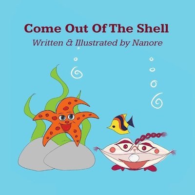 Come Out Of The Shell 1