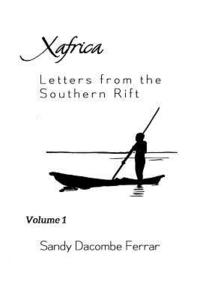 bokomslag XAfrica Volume 1: Letters from the Southern Rift: Letters from the Southern Rift