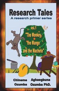 bokomslag Research Tales vol.1: The Monkey, the Mango and the Machete