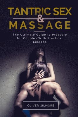 Heart of Tantra. Tantric Sex and Massage for Begin 1
