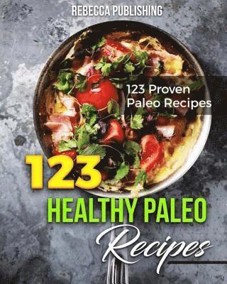 123 Healthy Paleo Diet Recipes 1