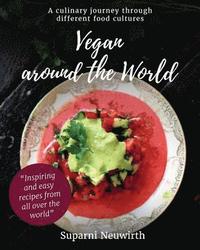 bokomslag Vegan around the world: A culinary journey through different food cultures