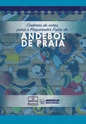 bokomslag Caderno de Notas Para O Preparador Físico de Andebol de Praia