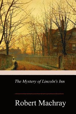 The Mystery of Lincoln's Inn 1