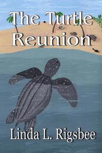 bokomslag The Turtle Reunion