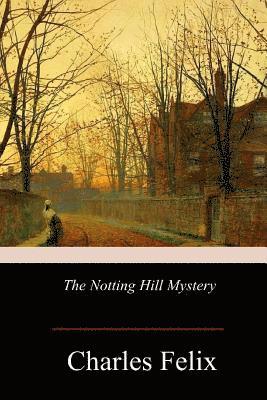 bokomslag The Notting Hill Mystery