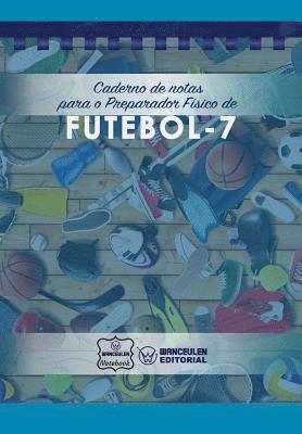 bokomslag Caderno de Notas Para O Preparador Físico de Futebol - 7