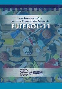 bokomslag Caderno de notas para o Preparador Físico de Futebol