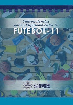 Caderno de notas para o Preparador Físico de Futebol 1