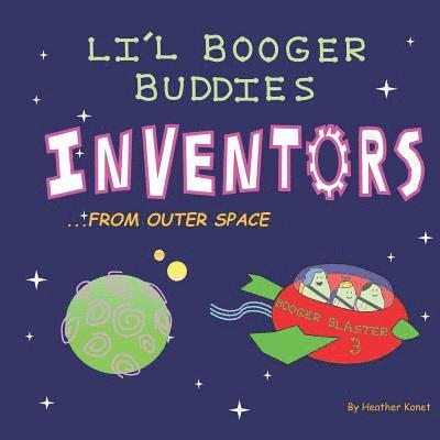 Li'l Booger Buddies Inventors from Outer Space 1