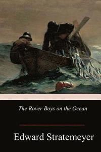 bokomslag The Rover Boys on the Ocean