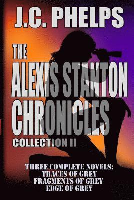 Jc Phelps - The Alexis Stanton Chronicles - Collection Two, Häftad