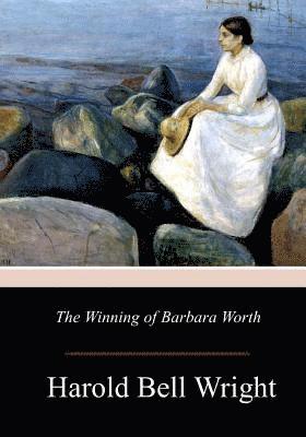 The Winning of Barbara Worth 1