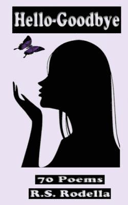 bokomslag Hello Goodbye: 70 Poems