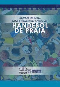bokomslag Caderno de notas para o Preparador Físico de Handebol de Praia