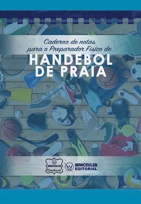 Wanceulen Notebook - Caderno de notas para o Preparador Físico de Handebol de Praia, Häftad