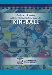 bokomslag Caderno de notas para o Preparador Físico de Kin-Ball