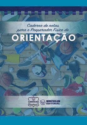 bokomslag Caderno de notas para o Preparador Físico de Orientação