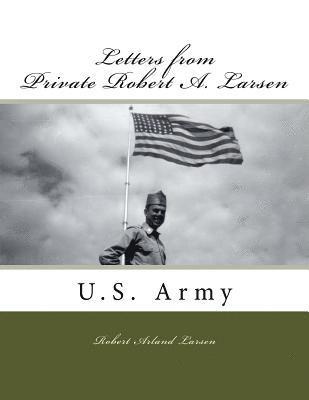 bokomslag Letters From Private Robert A. Larsen, U.S. Army: 1958