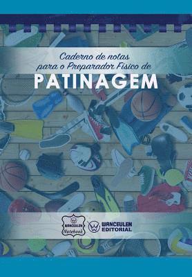 bokomslag Caderno de notas para o Preparador Físico de Patinagem