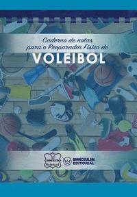 bokomslag Caderno de notas para o Preparador Físico de Voleibol