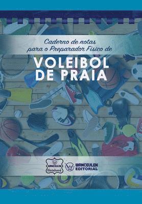 Caderno de notas para o Preparador Físico de Voleibol de praia 1