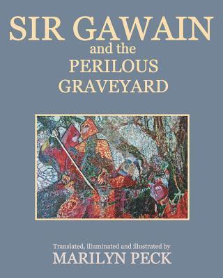 Marilyn Peck - Sir Gawain and the Perilous Graveyard, Häftad