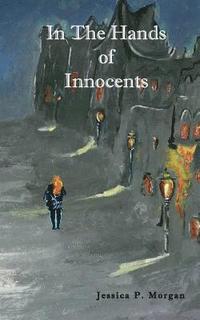 bokomslag In The Hands of Innocents