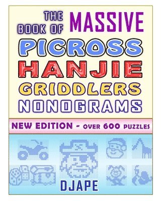 bokomslag The Massive Book of Picross Hanjie Griddlers Nonograms