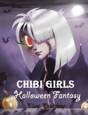 bokomslag Chibi Girls: Halloween Fantary: An Adult Coloring Book with Horror Girls (New Cover)