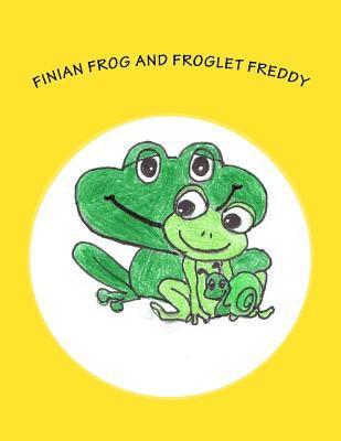Jane T. O'Brien - Finian Frog and Froglet Freddy: A Finian Frog Tale, Häftad
