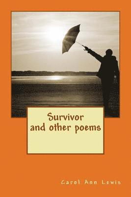 Survivor - and other poems 1