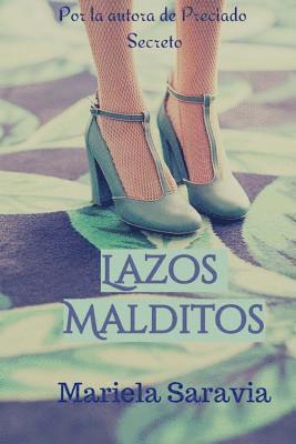 Lazos malditos (romance historico, identidad de genero): Una historia de integración, revolución y profundo sentido humano. 1