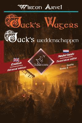 bokomslag Jack's Wagers - Jack's Weddenschappen: Bilingual Parallel Text - Tweetalig Met Parallelle Tekst: English - Dutch / Engels - Nederlands