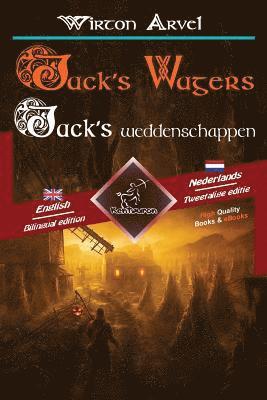 Elizabeth Wright - Jack's Wagers - Jack's Weddenschappen: Bilingual Parallel Text - Tweetalig Met Parallelle Tekst: English - Dutch / Engels - Nederlands, Häftad