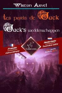 bokomslag Les paris de Jack - Jack's weddenschappen: Bilingue avec le texte parallèle - Tweetalig met parallelle tekst: Français - Néerlandais / Frans - Nederla