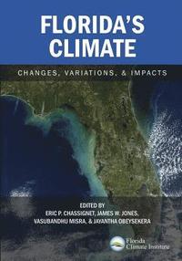 bokomslag Florida's Climate: Changes, Variations, & Impacts