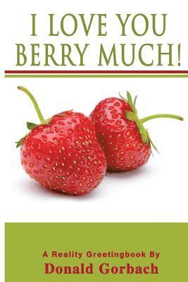 bokomslag I Love You Berry Much!